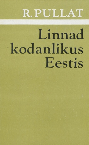 Linnad kodanlikus Eestis : ajaloolis-demograafiline käsitlus 