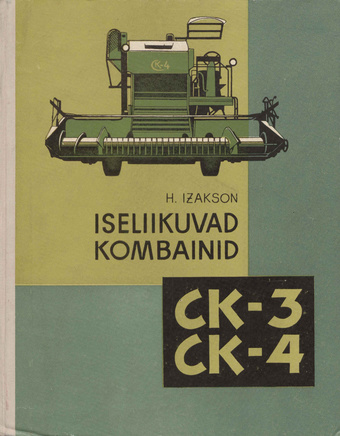 Iseliikuvad kombainid CK-3, CK-4 