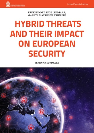 Hybrid threats and their impact on European security : Seminar summary 