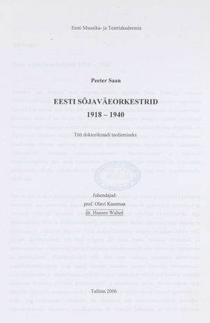 Eesti sõjaväeorkestrid 1918-1940 : töö doktorikraadi taotlemiseks
