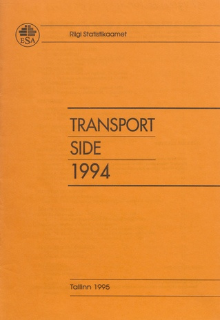 Transport. Side : aastakogumik = Transport. Communications : yearbook ; 1994