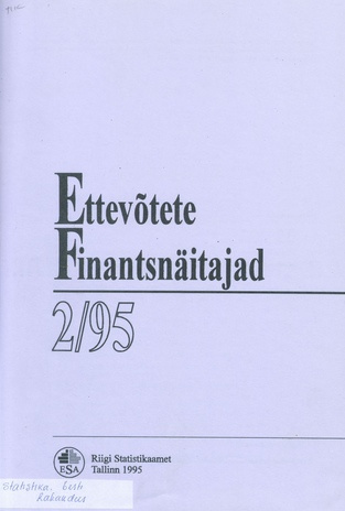 Ettevõtete Finantsnäitajad : kvartalibülletään  = Financial Statistics of Enterprises kvartalibülletään ; 2 1995-10