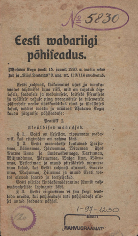 Eesti Wabariigi põhiseadus : Asutawa Kogu poolt 15. juunil 1920 a. wastu wõetud ja "Riigi Teatajas" 9. augustist 1920. a. nr. 113/114 awaldatud