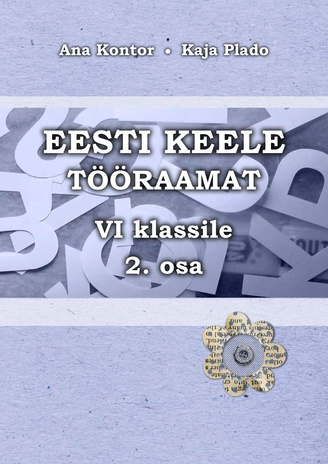 Eesti keele tööraamat VI klassile. 2. osa 