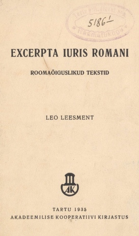 Roomaõiguslikud tekstid : Excerpta iuris romani