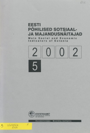 Eesti põhilised sotsiaal- ja majandusnäitajad = Main social and economic indicators of Estonia ; 5 2002-06