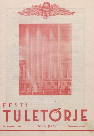 Eesti Tuletõrje : tuletõrje kuukiri ; 8 (175) 1939-08-28