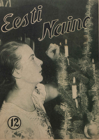 Eesti Naine : naiste ja kodude ajakiri ; 12 (150) 1936-12