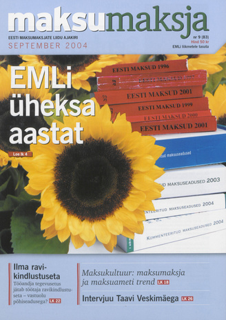 Maksumaksja : Eesti Maksumaksjate Liidu ajakiri ; 9 (83) 2004-09