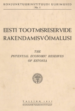 Eesti tootmisreservide rakendamisvõimalusi = The potential economic reserves of Estonia