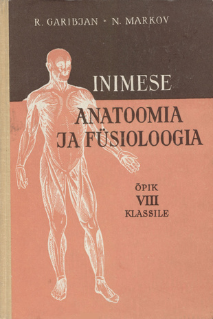 Inimese anatoomia ja füsioloogia : õpik VIII klassile 