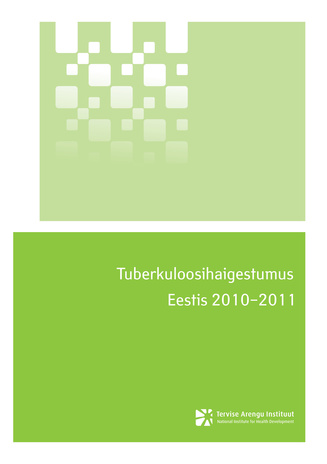 Tuberkuloosihaigestumus Eestis ; 2010 / 2011