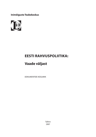Eesti rahvuspoliitika: vaade väljast : dokumentide kogumik = Эстонская этнополитика: взгляд со стороны : сборник документов