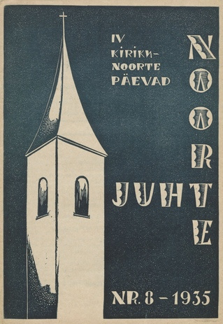 Noorte juht : Eesti ev.-lut. kiriku noorte häälekandja ; 8 1935-08-15