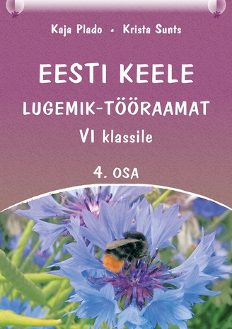 Eesti keele lugemik-tööraamat VI klassile. 4.osa
