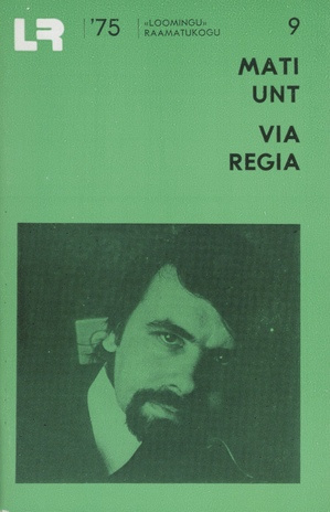 Via regia : jutustus (Loomingu raamatukogu ; 1975, 9 (901))