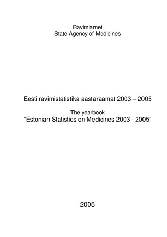 Eesti ravimistatistika aastaraamat 2005 = Yearbook "Estonian statistics on medicines 2005"