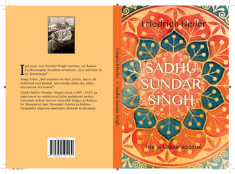 Sadhu Sundar Singh : Ida ja Lääne apostel 