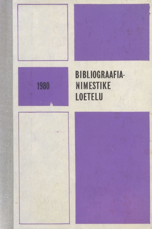 Bibliograafianimestike loetelu 1980 = Указатель библиографических пособий 1980 