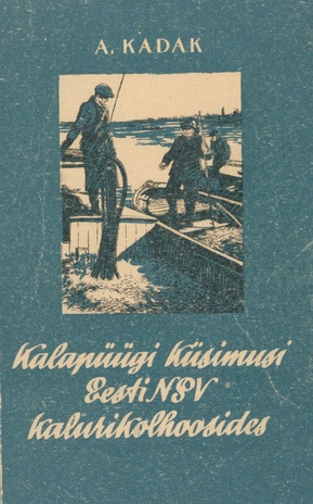 Kalapüügi küsimusi Eesti NSV kalurikolhoosides