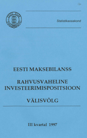 Eesti maksebilanss : rahvusvaheline investeerimispositsioon. Välisvõlg ; III kvartal 1997