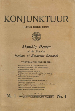 Konjunktuur : monthly review of the Estonian Institute of Economic Research ; 1 1934-11-26