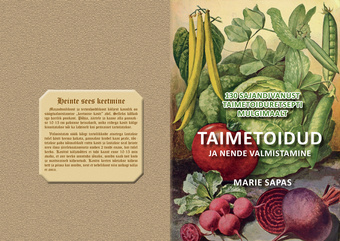 Taimetoidud ja nende valmistamine : 130 sajandivanust taimetoiduretsepti Mulgimaalt 