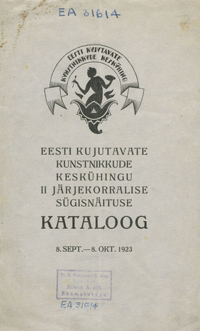Eesti Kujutavate Kunstnikkude Keskühingu II järjekorralise sügisnäituse kataloog : 8. sept. - 8. okt. 1923