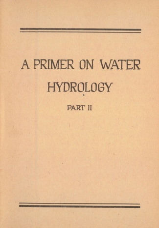 A primer on water. Hydrology. Part 2 : [inglise-eesti sõnastikuga] 