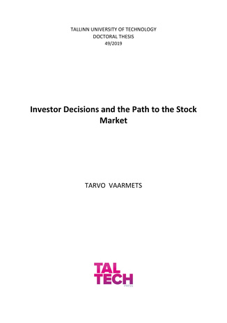 Investor decisions and the path to the stock market = Investori otsused ja teekond aktsiaturuni