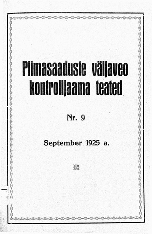 Piimasaaduste Väljaveo Kontrolljaama Teated ; 9 1925-09