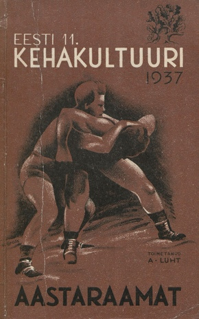 Eesti kehakultuuri aastaraamat ; 11 1937