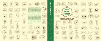 Deep in the forest : one hundred Estonian fairy tales about the forest and its people 