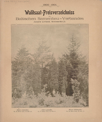 Waldsaat-Preisverzeichnis des Baltischen Samenbau-Verbandes, 1900-1901