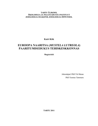 Euroopa naaritsa (Mustela lutreola) paaritumisedukus tehiskeskkonnas : magistritöö (Eesti üliõpilaste teadustööde riiklik konkurss ; 2011)