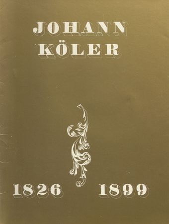 Johann Köler 1826-1899 : 14 reproduktsiooni 150. sünniaastapäevaks 