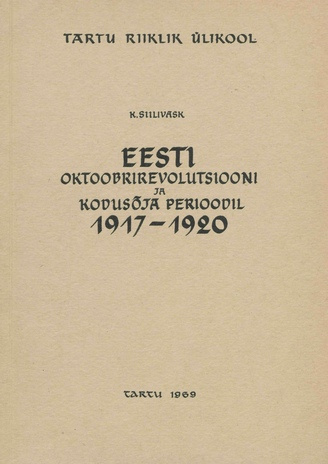 Eesti Oktoobrirevolutsiooni ja Kodusõja perioodil 1917-1920 
