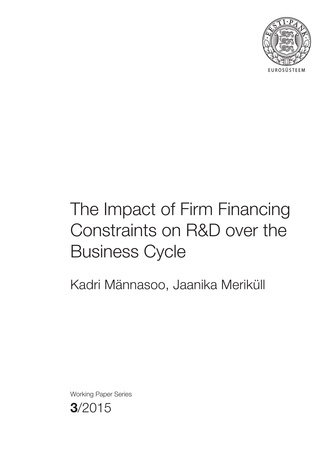 The impact of firm financing constraints on R&D over the business cycle ; (Working paper series / Eesti Pank ; 3/2015)