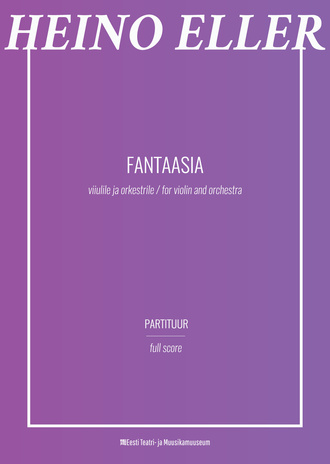 Fantaasia : viiulile ja orkestrile = for violin and orchestra 