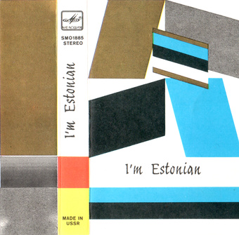I'm Estonian : Eestlane olen...