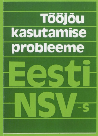 Tööjõu kasutamise probleeme Eesti NSV-s 
