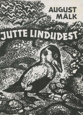 Jutte lindudest : [jutustused] (Eesti lastekirjanduse varamust ; 1982)