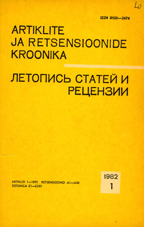 Artiklite ja Retsensioonide Kroonika = Летопись статей и рецензий ; 1 1982-01