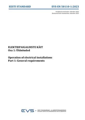 EVS-EN 50110-1:2023 Elektripaigaldiste käit. Osa 1, Üldnõuded = Operation of electrical installations. Part 1, General requirements 