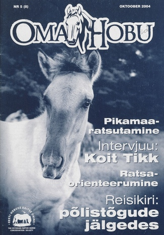 Oma Hobu : ajakiri hobusehuvilisele ; 5 (8) 2004-10