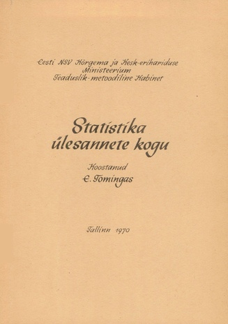 Statistika ülesannete kogu : üldteooria ja tööstusstatistika 