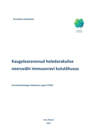 Kaugelearenenud heledarakulise neeruvähi immuunravi kulutõhusus : tervisetehnoloogia hindamise raport TTH55 