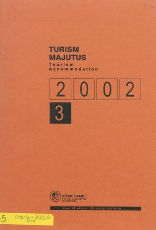 Turism. Majutus : kuubülletään = Tourism. Accommodation : monthly bulletin ; 3 2002-05