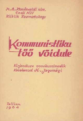 Kommunistliku töö võidule : kirjanduse soovitusnimestik 