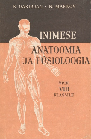 Inimese anatoomia ja füsioloogia : õpik VIII klassile